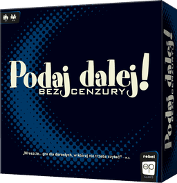 Podaj dalej! Bez cenzury