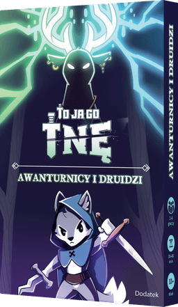 To ja go tnę! Awanturnicy i druidzi